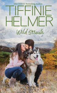 Title: Wild Streak, Author: Tiffinie Helmer