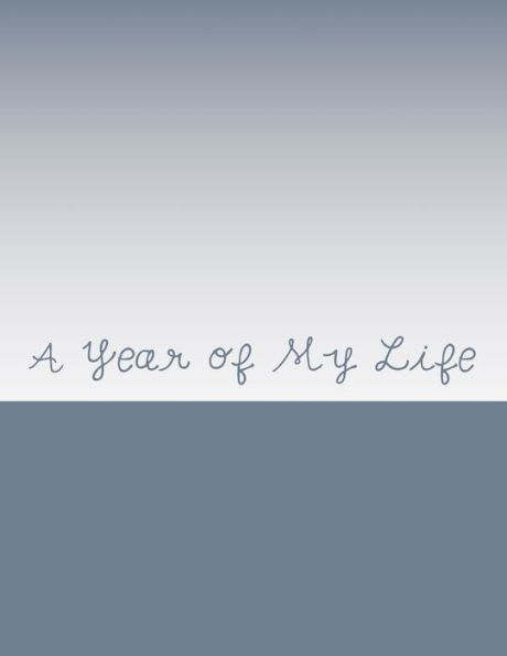 A Year of My Life: A look at myself