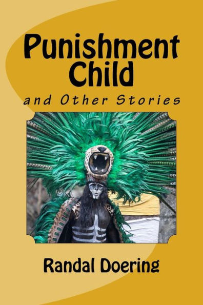 Punishment Child: And Other Stories