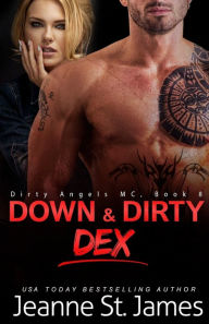 Down & Dirty: Dex