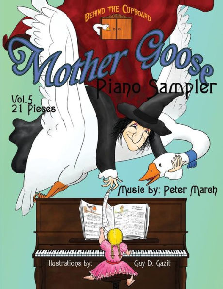 Mother Goose Piano Sampler: Volume 5 - Twenty-one Songs