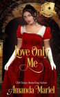 Love Only Me