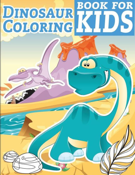 Dinosaur Coloring Book for Kids: Dinosaur coloring book for kids & toddlers - activity books for preschooler
