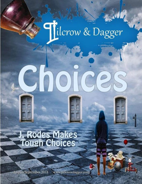 Pilcrow & Dagger: Augusta/September 2018 Issue - Choices