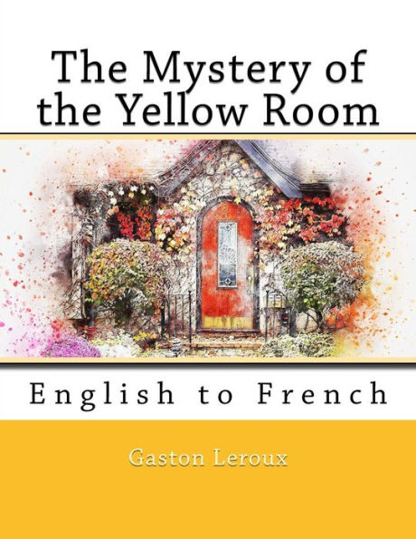 The Mystery of the Yellow Room: English to French