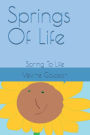 Springs Of Life: Spring To Life