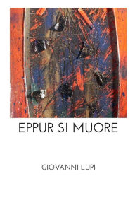 Title: Eppur Si Muore, Author: Giovanni Lupi