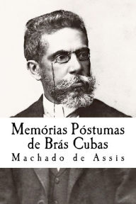 Title: Memórias Póstumas de Brás Cubas, Author: Joaquim Maria Machado de Assis