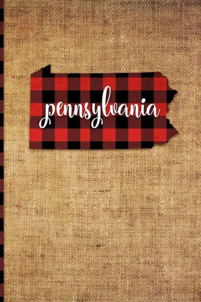 Pennsylvania: 6 X 9 108 Pages: Buffalo Plaid Pennsylvania State Silhouette Hand Lettering Cursive Script Design on Soft Matte Cover Notebook, Diary, Composition Book for Fans of the Keystone State in Harrisburg, Philadelphia, and Pittsburg
