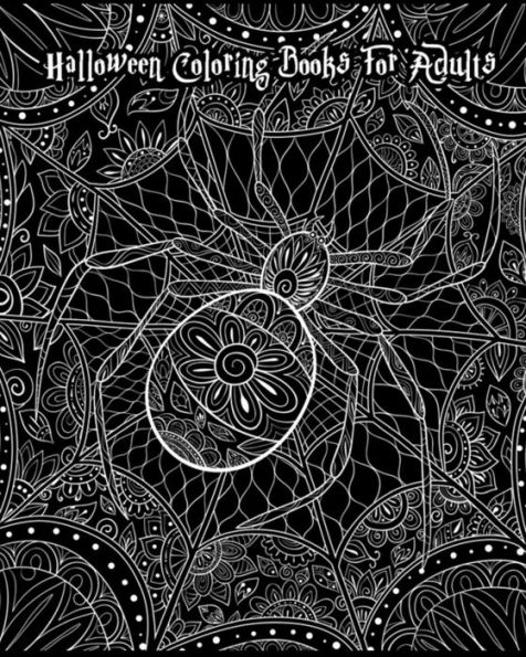 Halloween Coloring Books For Adults: Happy Halloween, Stress Relief Coloring Book, Halloween Drawings!, 100 Pages