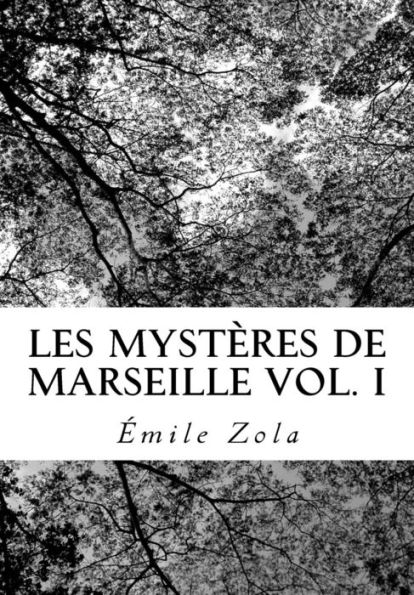 Les Mystères de Marseille Vol. I