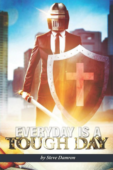 Every Day Is a Tough