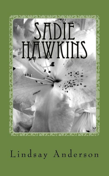 Sadie Hawkins: A Dinah Gray Novel