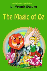 Title: The Magic of Oz, Author: L. Frank Baum