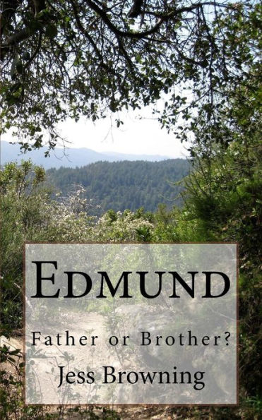 Edmund: A Father or Brother?