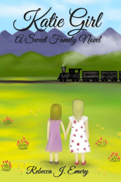 Katie Girl: A Sweet Family Novel
