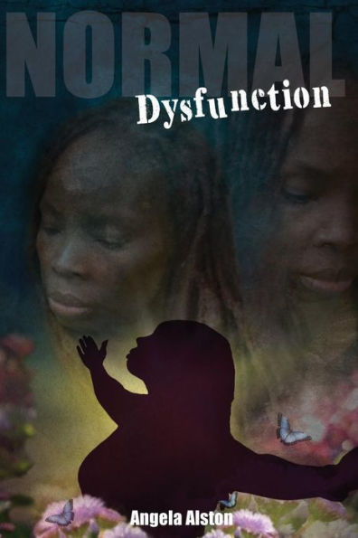 Normal Dysfunction: An empowering and transformational story of a "nappy headed black girl" who grew up feeling unworthy of love which began a paralyzing cycle of self hate and abuse.