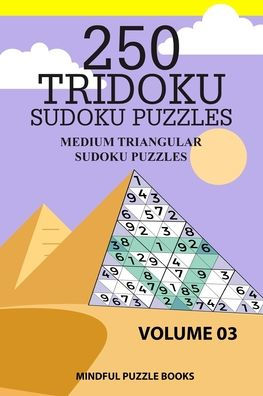 250 Tridoku Sudoku Puzzles: Medium Triangular Sudoku Puzzles