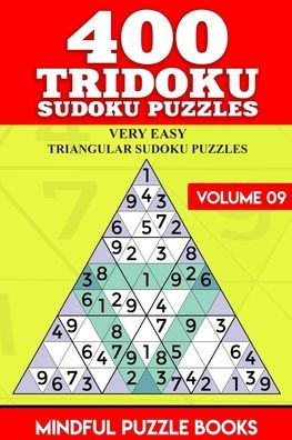 400 Tridoku Sudoku Puzzles: Very Easy Triangular Sudoku Puzzles