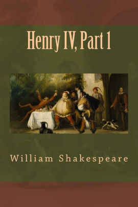 Henry IV, Part 1 by William Shakespeare, Paperback | Barnes & Noble®