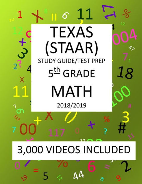 5th Grade TEXAS STAAR, MATH: 2019: 5th Grade Texas Assessment Academic ...