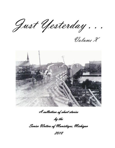 Just Yesterday . . . Volume X: Volume X