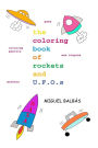 The coloring book of rockets and U.F.O.s