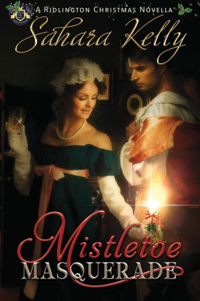 Mistletoe Masquerade: A Ridlington Christmas Novella