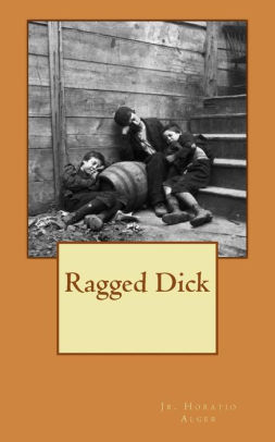 Ragged Dick By Jr. Horatio Alger, Paperback | Barnes & Noble®