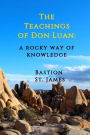 The Teachings of Don Luan: A Rocky Way of Knowledge