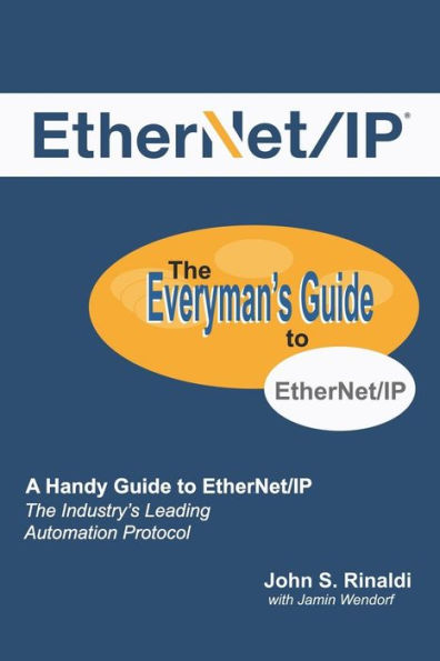 EtherNet/IP: The Everyman's Guide to The Most Widely Used Manufacturing Protocol