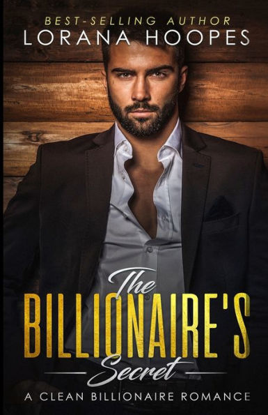 The Billionaire's Secret: A Sweet Billionaires Romance