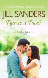 Title: Retour ï¿½ Pride, Author: Jill Sanders