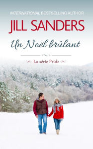 Title: Un Noï¿½l brï¿½lant, Author: Jill Sanders