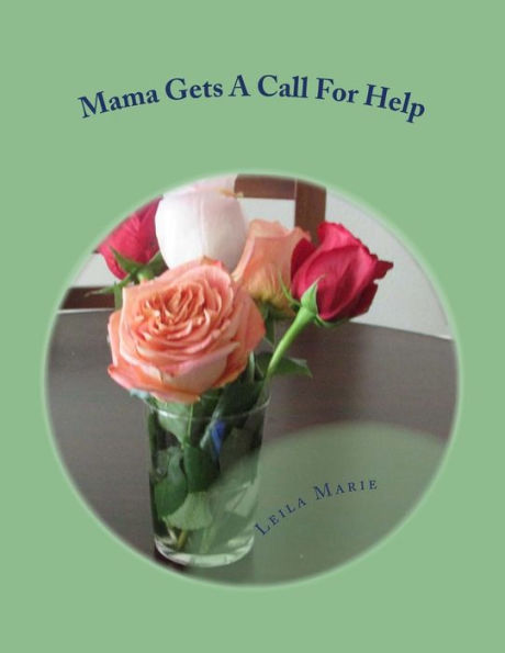 Mama Gets A Call For Help: The Mama Series