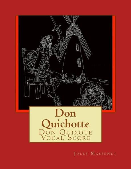 Don Quichotte: Don Quixote Vocal Score