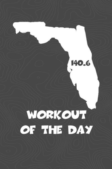 Workout of the Day: Florida Workout of the Day Log for tracking and monitoring your training and progress towards your fitness goals. A great triathlon resource for any triathlete in your life. Swimmers, runners and bikers will love this way to track goa