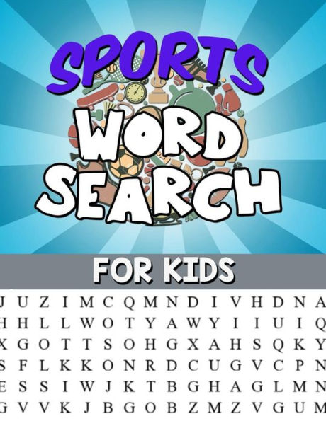 Sports Word Search For Kids: Large Print Word Search Puzzle: Fun & Educational Puzzle For Kids - Sports Activity Book