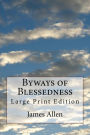 Byways of Blessedness: Large Print Edition