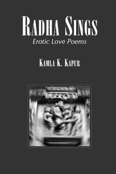 Radha Sings: Erotic Love Poems