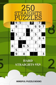 Title: 250 Straights Puzzles: Hard Straights 9x9, Author: Mindful Puzzle Books