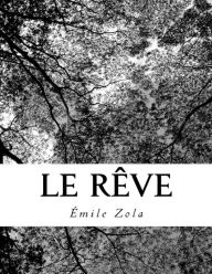 Title: Le Rêve, Author: Emile Zola