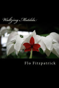 Title: Waltzing Matilda, Author: Flo Fitzpatrick