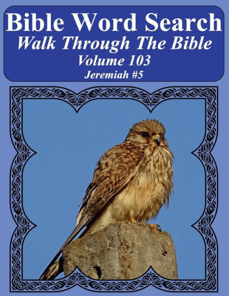 Bible Word Search Walk Through The Bible Volume 103: Jeremiah #5 Extra Large Print