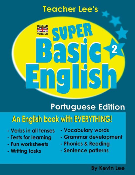 Teacher Lee's Super Basic English 2 - Portuguese Edition (British Version)