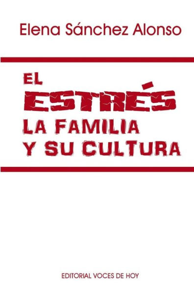 El estrï¿½s, la familia y su cultura