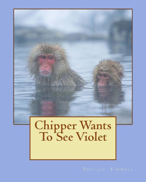 Chipper Wants To See Violet