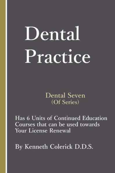 Dental Seven: The Practice
