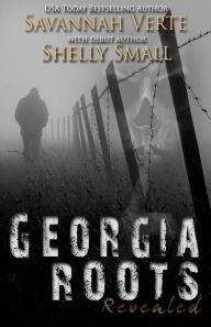 Title: Georgia Roots Revealed, Author: Shelly Small