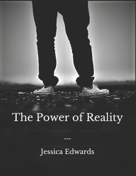 The Power of Reality